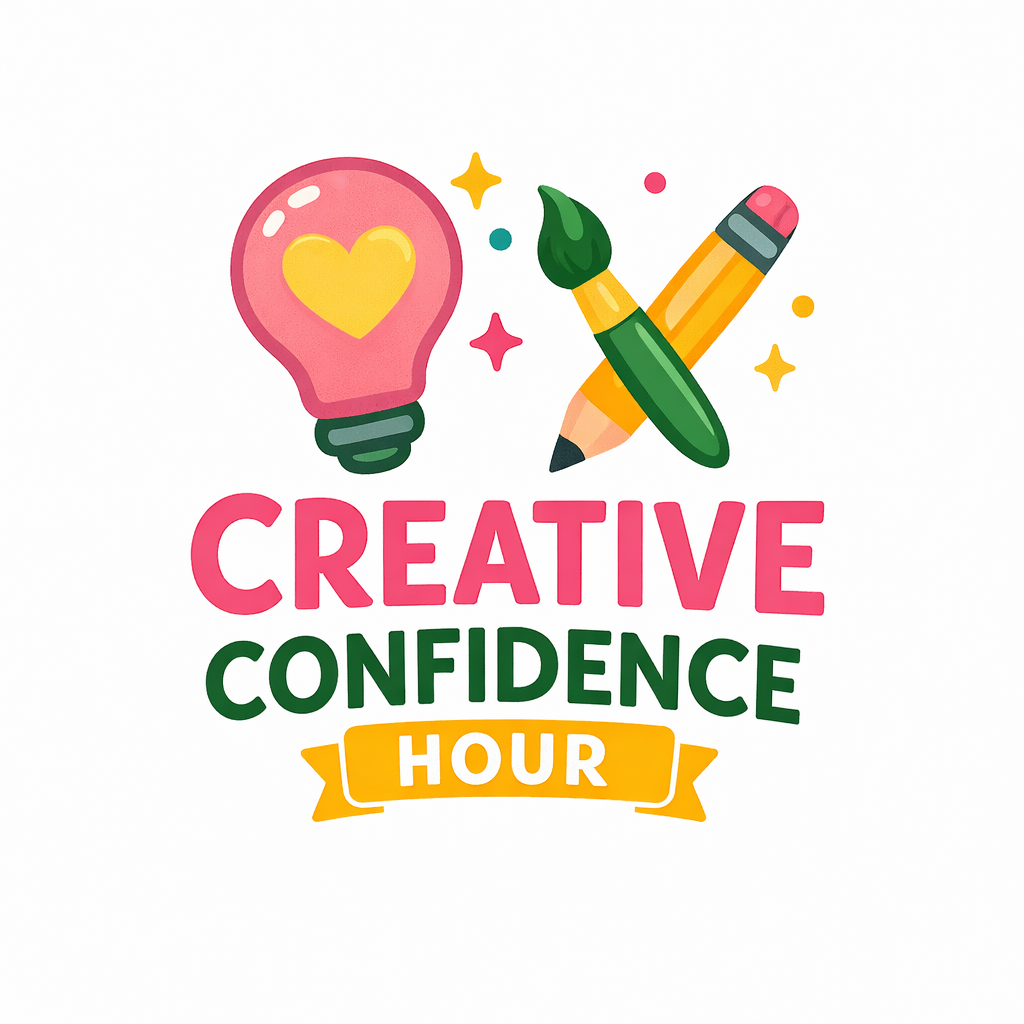 Creative Confidence Hour