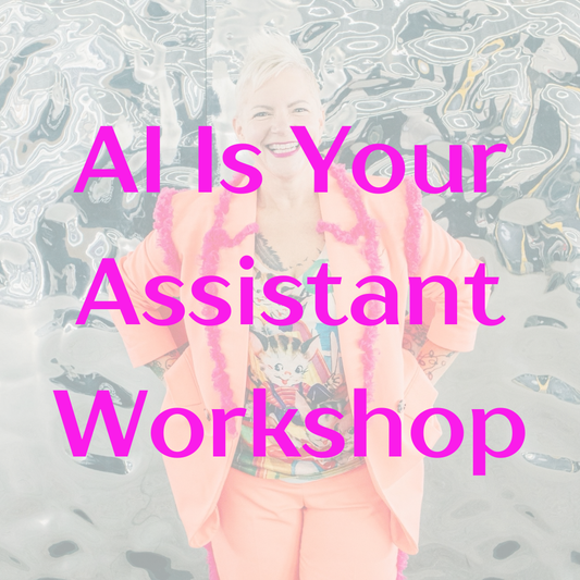 AI Is Your Assistant. Not Your Artist - Online Workshop
